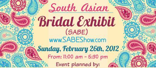 South Asian Bridal Exhibit - February 26